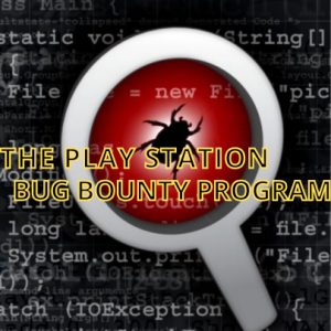 The playstation bug bounty program