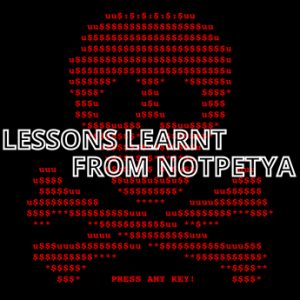 lessons learnt from notpetya