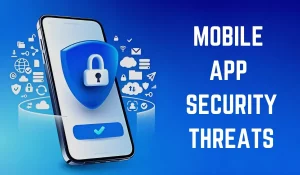 mobile app security threats 2024