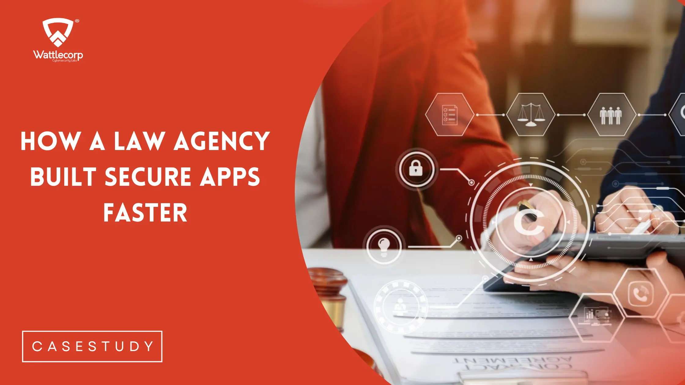 How a Law Agency Built Secure Apps Faster