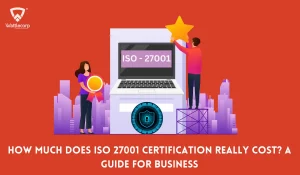 ISO 27001 Certification Cost